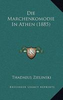 Die Marchenkomodie in Athen 1173127615 Book Cover