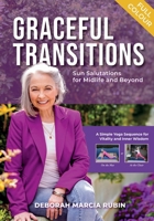 Graceful Transitions: Sun Salutations for Midlife and Beyond ~ Full Colour Version 1069701017 Book Cover