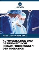 Kommunikation Und Gesundheitliche Herausforderungen Der Migration 6205960052 Book Cover