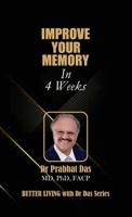 Improve Your Memory in 4 Weeks (Better Living with Dr Das) 1971672882 Book Cover