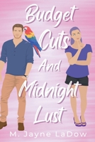 Budget Cuts and Midnight Lust (Marchfield Middle) B0GTC74N4S Book Cover