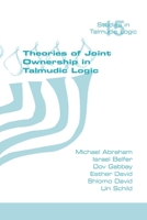 Theories of Joint Ownership in Talmudic Logic (Hebrew Edition) 1848903197 Book Cover