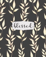 Blessed: Black Leaves College Ruled Notebook, Writing Notebook Journal, Notebook for Journaling, School and Work Notebook, 7.5 x 9.25 Inches 1675858322 Book Cover