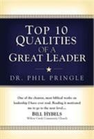 Top 10 Qualities of a Great Leader 1577949390 Book Cover