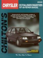 Chrysler Colt, Challenger, Conquest, and Vista, 1971-1989 Repair Manual 0801990629 Book Cover
