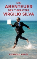 Die Abenteuer des IT-Beraters Virgilio Silva (German Edition) 3696375799 Book Cover