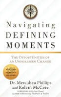Navigating Defining Moments: The opportunities of an Unforeseen Change 1631298518 Book Cover