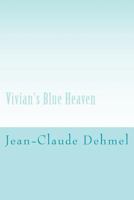 Vivian's Blue Heaven 1537598813 Book Cover