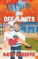 Offside and Off-Limits: A Sweet Small Town Hockey Romcom 1991378122 Book Cover