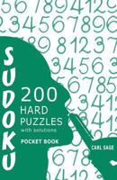 Sudoku 200 Hard Puzzles With Solutions: Sudoku Sage Pocket Size Book 1535271310 Book Cover