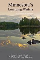 Minnesota's Emerging Writers: An Anthology of Nonfiction 1725869322 Book Cover
