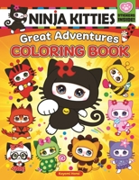 Ninja Kitties Great Adventures Coloring Book 1641240687 Book Cover