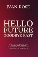 Hello future Goodbye past 0952366703 Book Cover