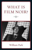 What Is Film Noir? 1611485215 Book Cover