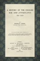 A History of the English Bar and Attornatus to 1450 [1929] 1584774827 Book Cover