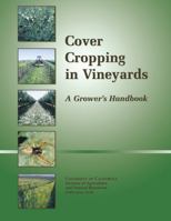 Cover Cropping In Vineyards A Grower's Handbook Publication 3338 187990635X Book Cover