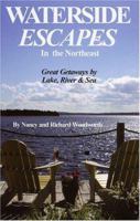 Waterside Escapes in the Northeast 0934260966 Book Cover