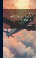 The Aeronautical Annual 1022332074 Book Cover