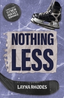 Nothing Less (West Coast U Crew) 1067577106 Book Cover