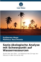 Sozio-ökologische Analyse mit Schwerpunkt auf Wasserressourcen (German Edition) 6208229162 Book Cover