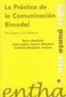 La práctica de la comunicación bimodal: de los signos a la palabra 8493362867 Book Cover