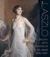 A Brush With Grandeur: Philip Alexius de Laszlo (1869-1937) 1903470196 Book Cover