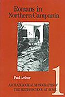 Romans in Northern Campania: Settlement and Land-Use Around the Massico and Garigliano Basin 0904152154 Book Cover
