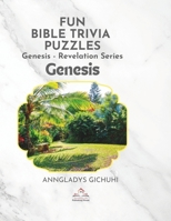 Fun Bible Trivia Puzzles: Genesis - Revelation Series: Genesis B0CPSR48LM Book Cover