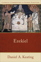 Ezekiel (Catholic Commentary on Sacred Scripture) 1540965864 Book Cover