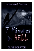 7 Minutes In Hell 1500718270 Book Cover