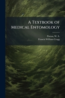 A Textbook of Medical Entomology 1025169484 Book Cover