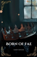 Born of Fae 1919338519 Book Cover