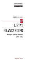 L'Etat brancardier: Politiques du déclin industriel 2702118283 Book Cover