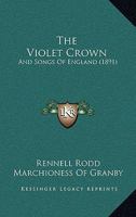 The Violet Crown (Classic Reprint) 1165667258 Book Cover