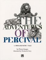 The Adventures of Percival: A Phylogenetic Tale 2914563477 Book Cover