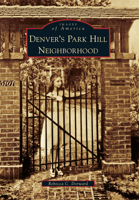 Denver's Park Hill Neighborhood 0738580449 Book Cover