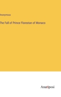 The Fall of Prince Florestan of Monaco 9369055355 Book Cover
