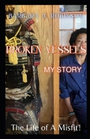 Broken Vessels: The Life of a Misfit B0CR7FKZPC Book Cover