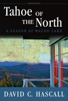 Tahoe of the North: A Season of Essence 1499654723 Book Cover