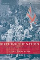 Birthing the Nation: Sex, Science, and the Conception of Eighteenth-Century Britons 0199268649 Book Cover