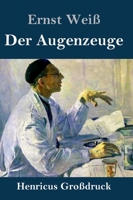 Der Augenzeuge (Großdruck) (German Edition) 3847839381 Book Cover