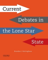 Current Debates in the Lone Star State 0190855088 Book Cover