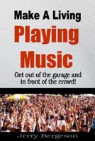 Make a Living Playing Music 0615387934 Book Cover