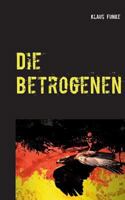 Die Betrogenen 3748112459 Book Cover