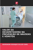 Valor Da Dexametasona Na Prevenção de Náuseas E Vómitos 6205839415 Book Cover