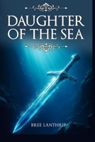 Daughter of the Sea (Daughter of Dreams) B0FXTMTPCD Book Cover