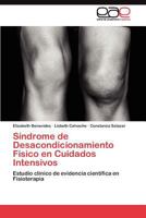 Sindrome de Desacondicionamiento Fisico En Cuidados Intensivos 3845486805 Book Cover