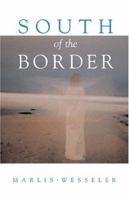 South Of The Border 1550502980 Book Cover