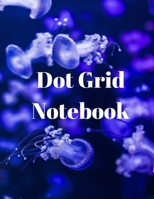 Dot Grid Notebook: Large Dotted Notebook/Journal 1716080819 Book Cover