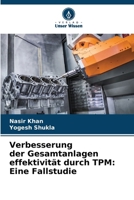 Verbesserung der Gesamtanlagen effektivität durch TPM: Eine Fallstudie (German Edition) 6202429399 Book Cover
